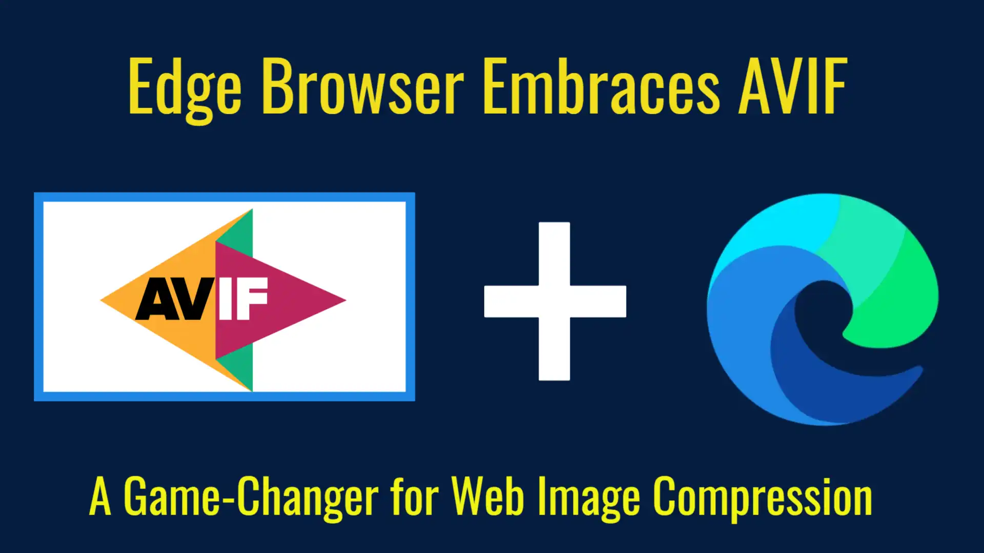 Edge Browser Embraces AVIF: A Game-Changer for Web Image Compression